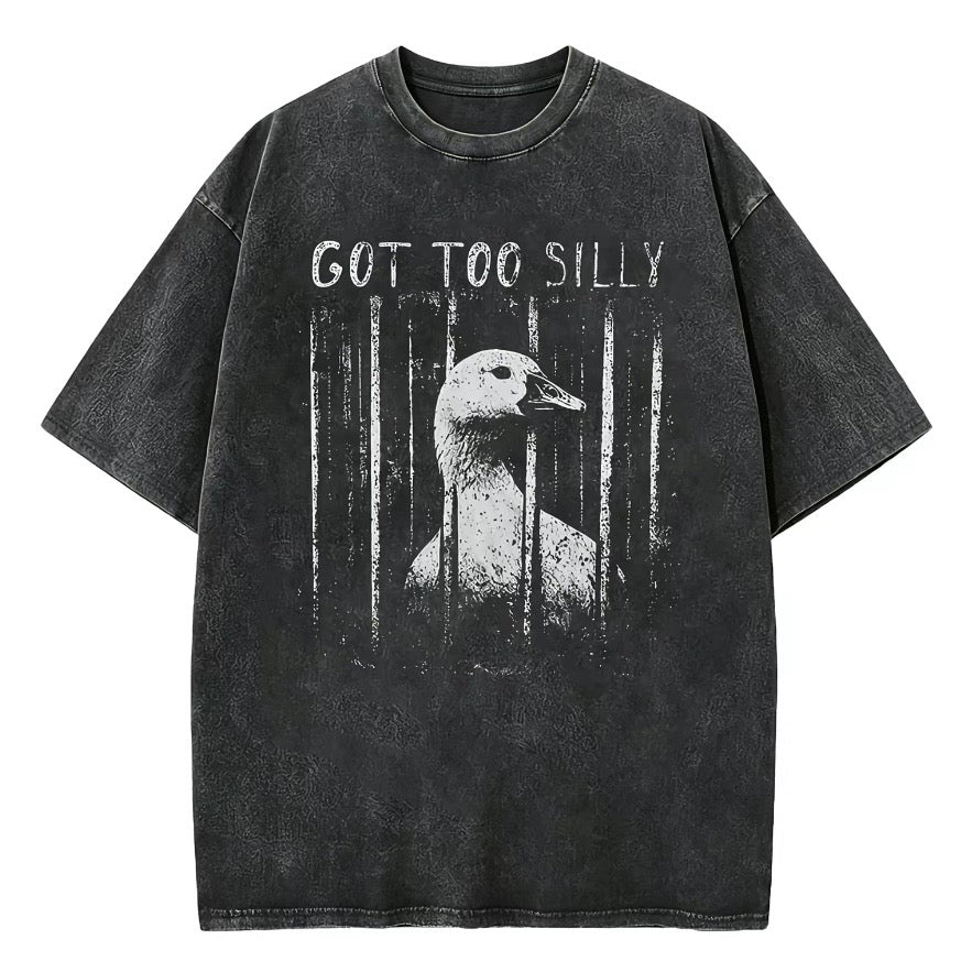 Got Too Silly Meme T-Shirt/Sweatshirt/Hoodie