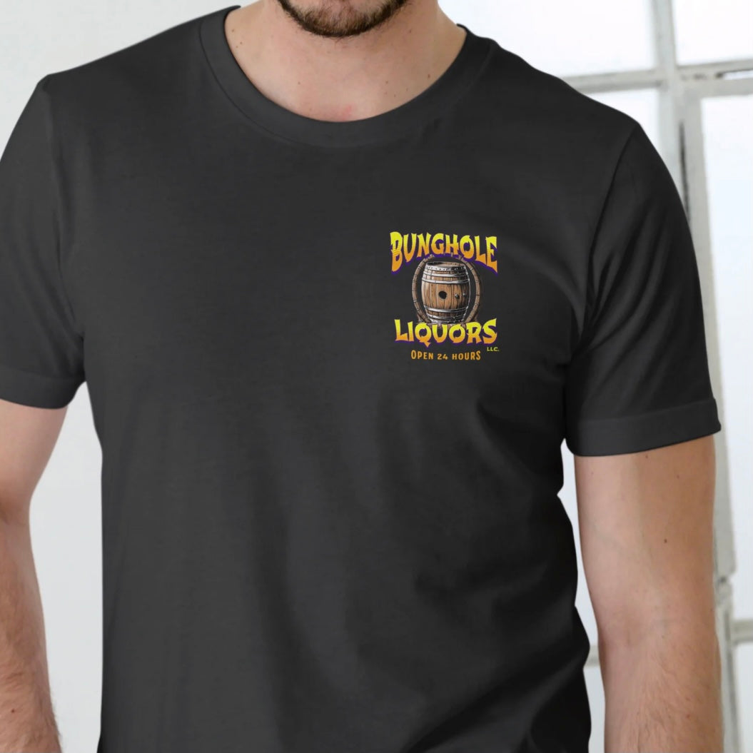 Bunghole Liquors Open 24 Hours T-Shirt/Sweatshirt/Hoodie