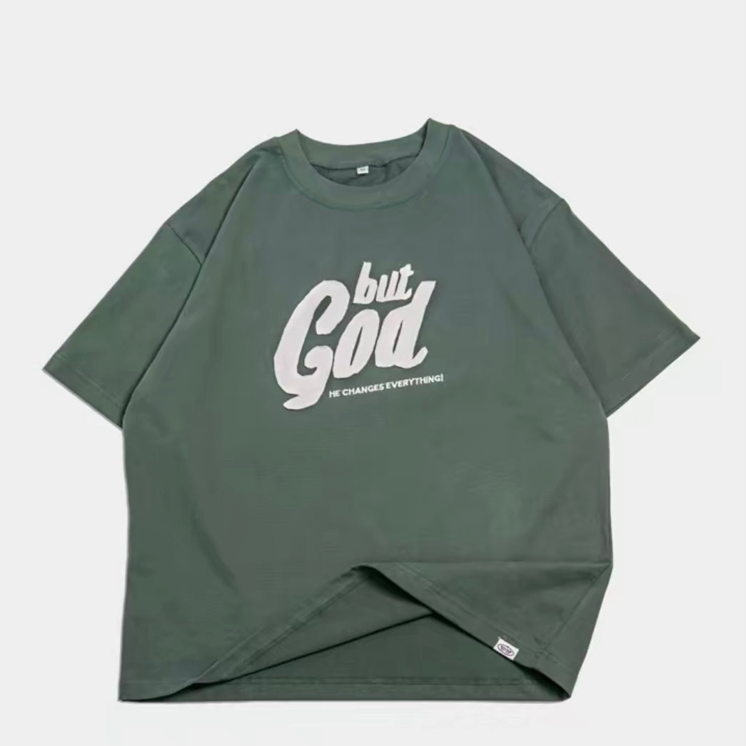 But God He Changes Everything T-Shirt/Sweatshirt/Hoodie