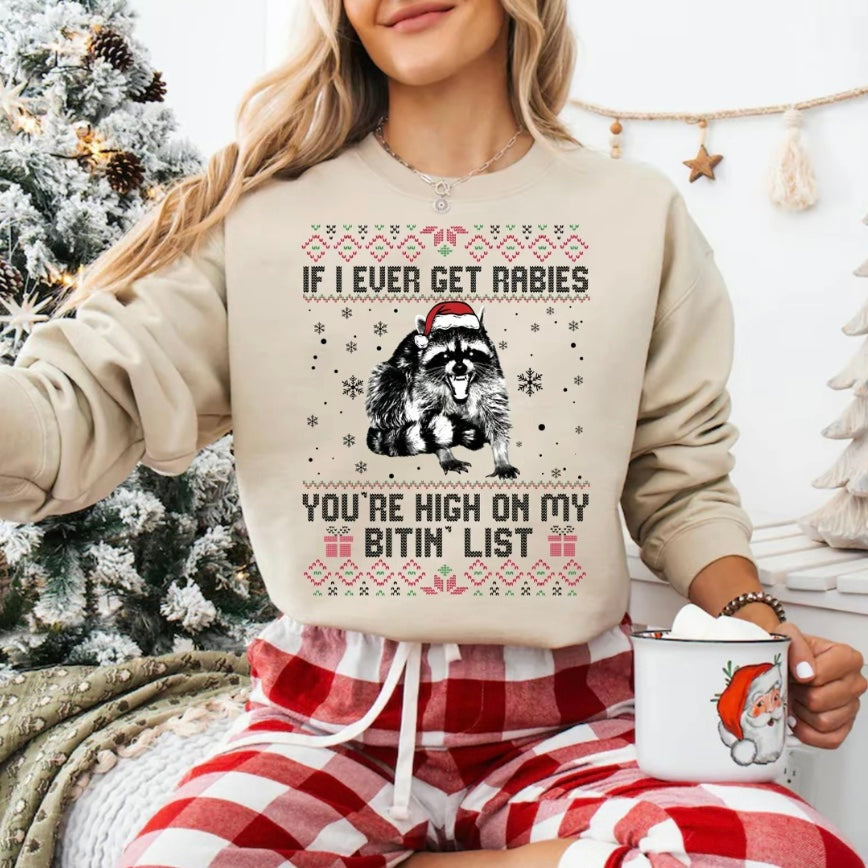 If I Ever Get Rabies Christmas T-Shirt/Sweatshirt/Hoodie