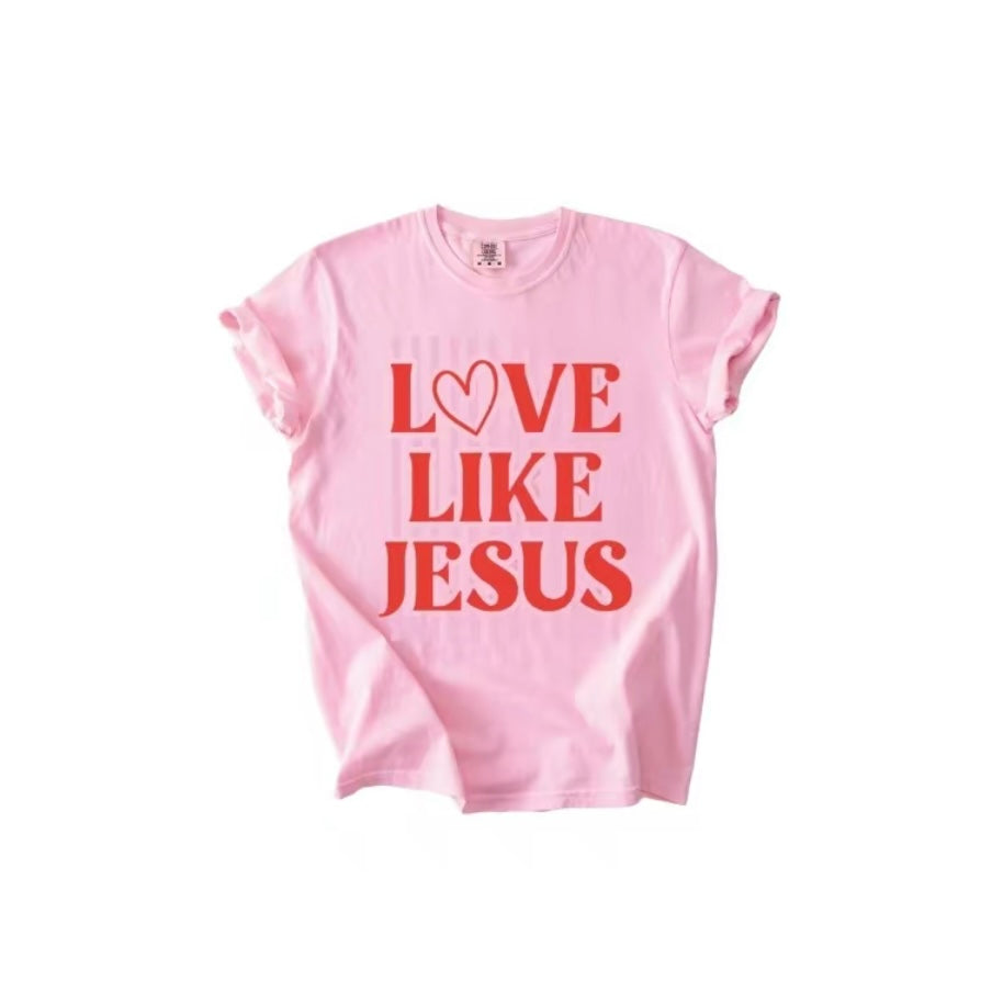 Love Like Jesus T-Shirt/Sweatshirt/Hoodie
