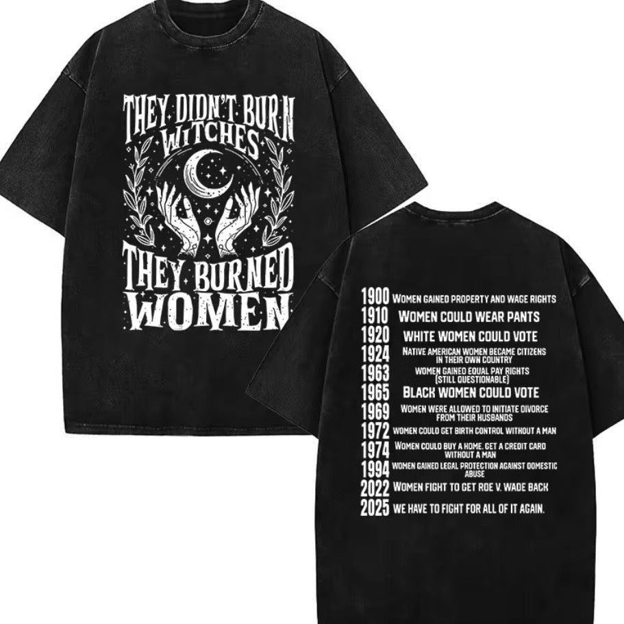 They Didn't Burn Witches T-Shirt/Sweatshirt/Hoodie