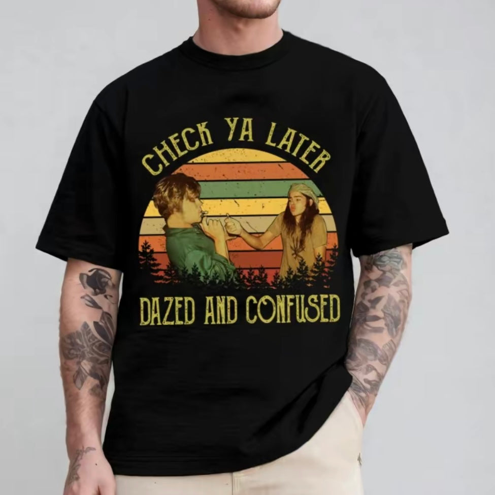 Dazed and Confused T-Shirt/Sweatshirt/Hoodie