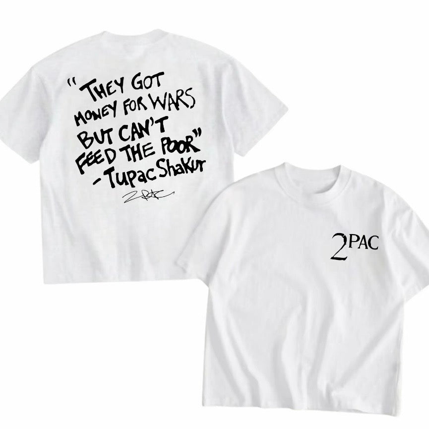 They Got Money For Wars But Can't Feed The Poor T-Shirt/Sweatshirt/Hoodie