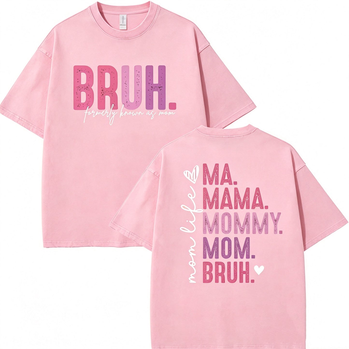Bruh Formerly Known As Mom T-Shirt/Sweatshirt/Hoodie