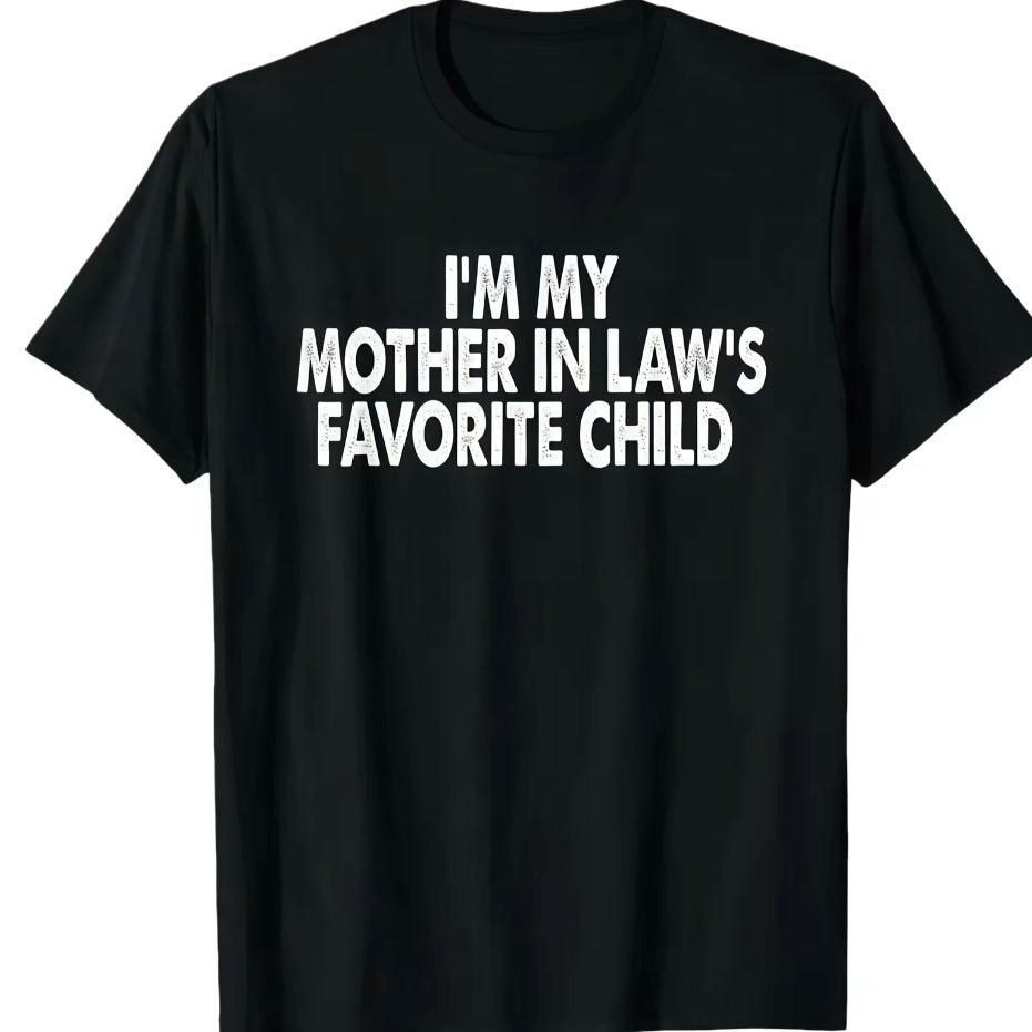 My Mother In Law's Favorite Child T-Shirt/Sweatshirt/Hoodie