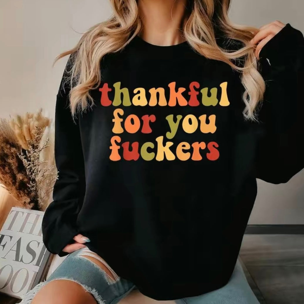 Thankful for you T-Shirt/Sweatshirt/Hoodie