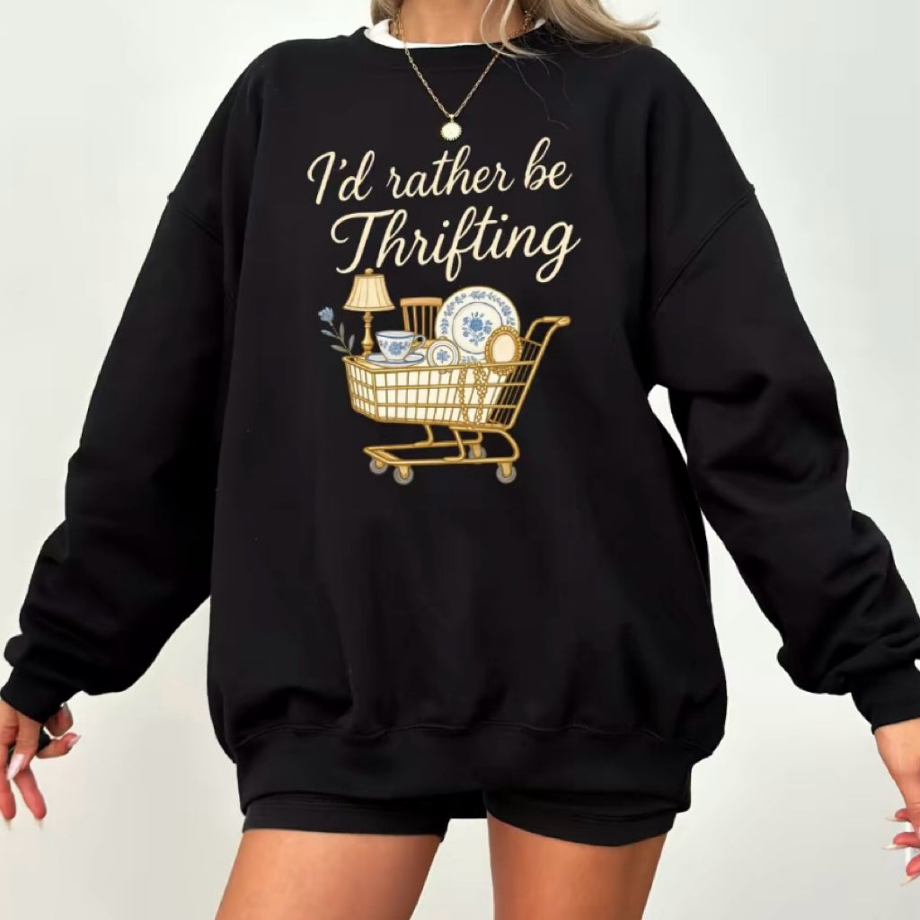 I'd Rather Be Thrifting T-Shirt/Sweatshirt/Hoodie