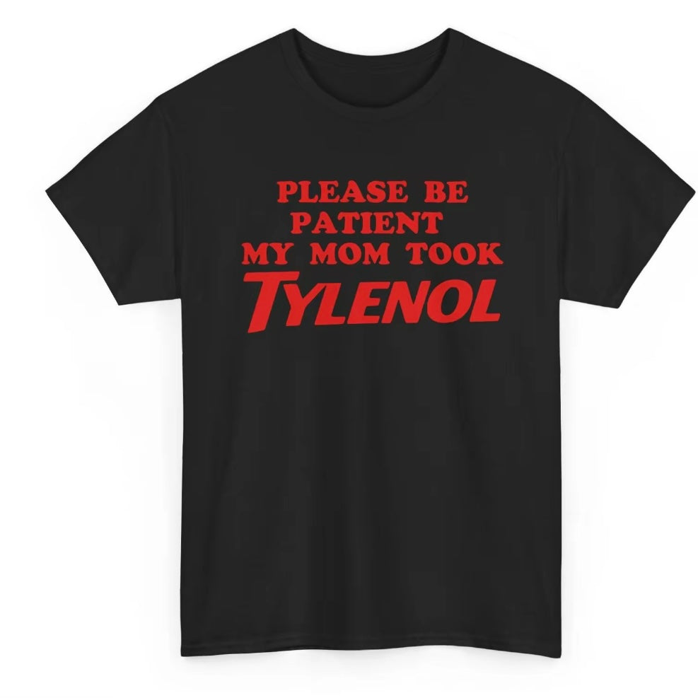 Tylenol Funny T-Shirt/Sweatshirt/Hoodie