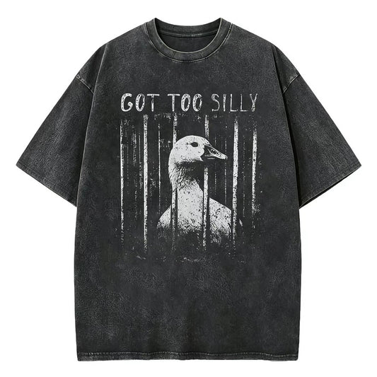Got Too Silly Meme T-Shirt/Sweatshirt/Hoodie