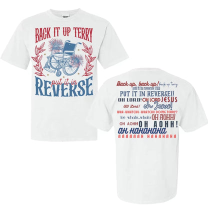 Back It Up Terry 4th Of July T-Shirt/Sweatshirt/Hoodie
