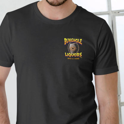 Bunghole Liquors Open 24 Hours T-Shirt/Sweatshirt/Hoodie
