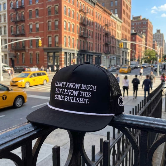 I Know This Is Some Bullshit Embroidered Hat