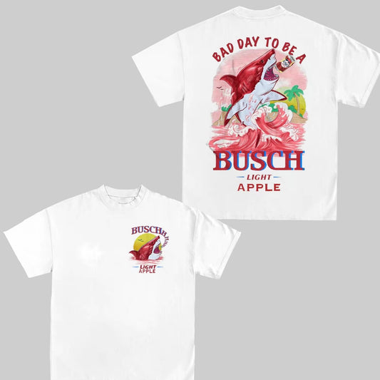 Bad Day To Be A Busch Light Apple T-Shirt/Sweatshirt/Hoodie