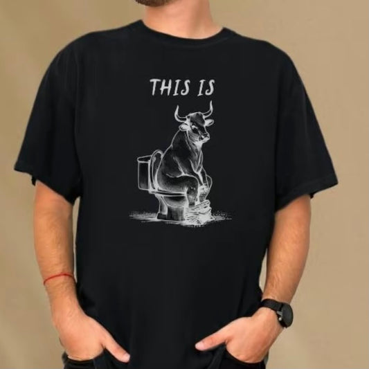 This Is Bull Shit T-Shirt/Sweatshirt/Hoodie