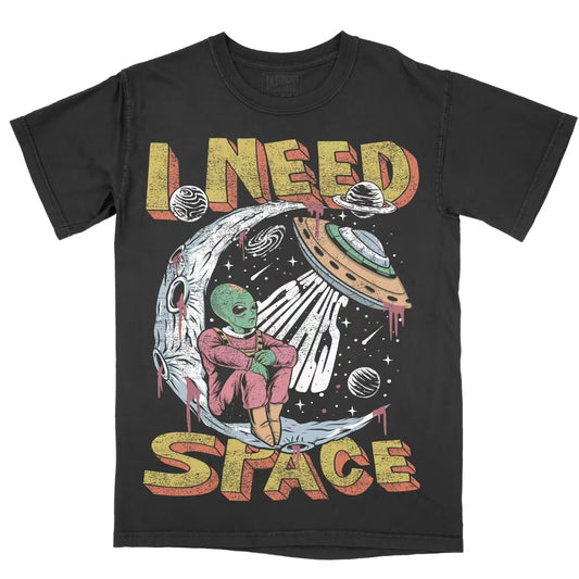 I Need Space T-Shirt/Sweatshirt/Hoodie