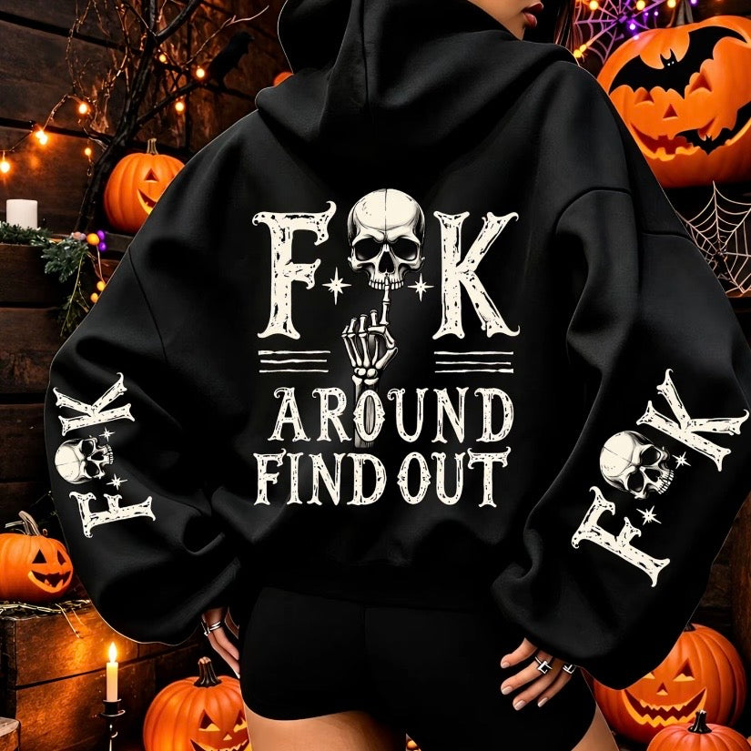 F Around And Find Out Skull T-Shirt/Sweatshirt/Hoodie