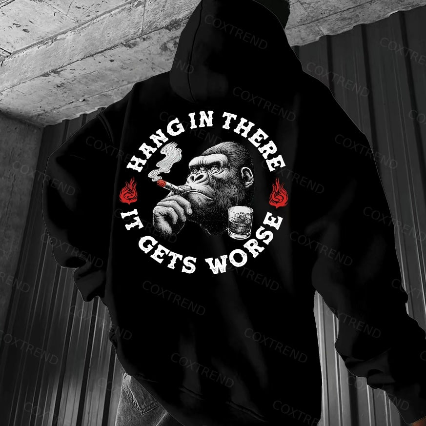 Hang In There It Gets Worse T-Shirt/Sweatshirt/Hoodie