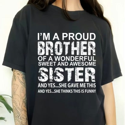 From My Sister Gift T-Shirt/Sweatshirt/Hoodie