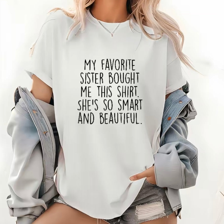 From My Sister Gift T-Shirt/Sweatshirt/Hoodie