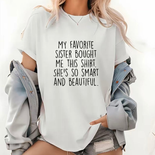 From My Sister Gift T-Shirt/Sweatshirt/Hoodie
