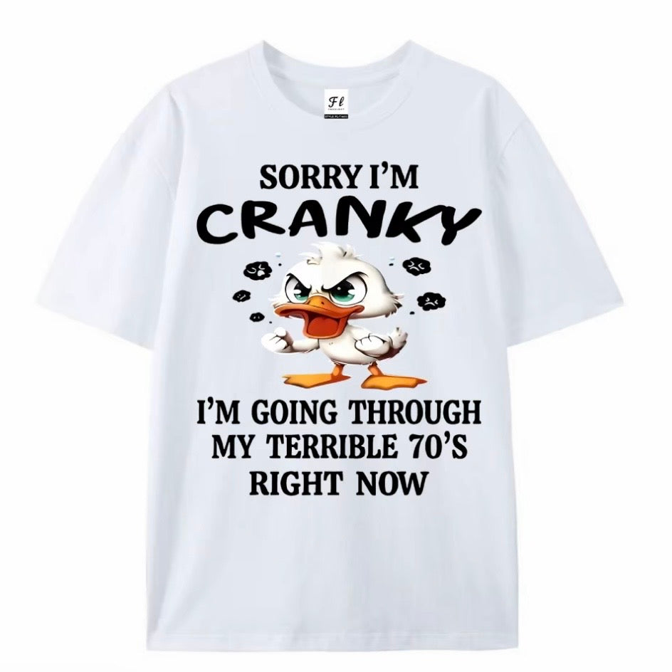 Sorry I'm Cranky Funny T-Shirt/Sweatshirt/Hoodie