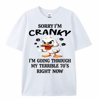 Sorry I'm Cranky Funny T-Shirt/Sweatshirt/Hoodie
