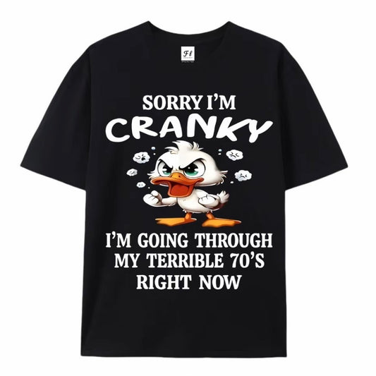 Sorry I'm Cranky Funny T-Shirt/Sweatshirt/Hoodie