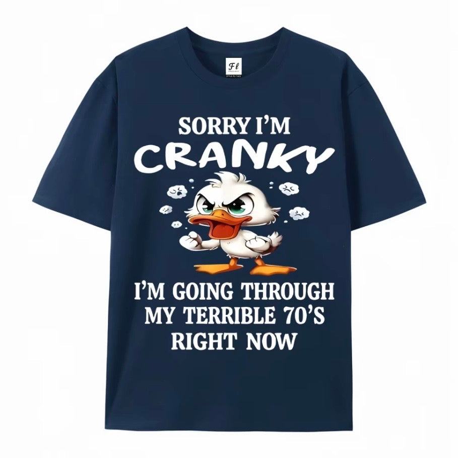 Sorry I'm Cranky Funny T-Shirt/Sweatshirt/Hoodie