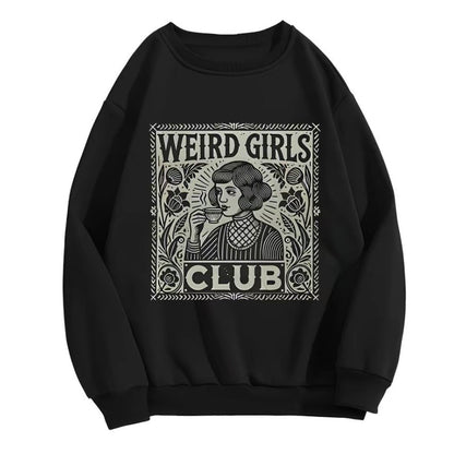 Weird Girls Club T-Shirt/Sweatshirt/Hoodie