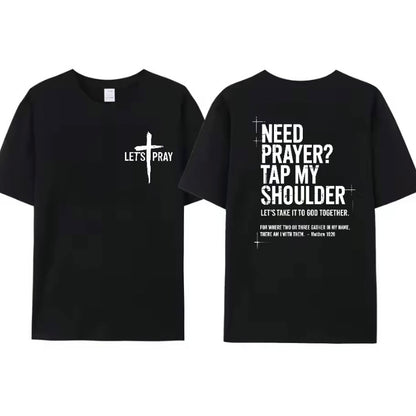 Need Prayer Tap My Shoulder T-Shirt/Sweatshirt/Hoodie