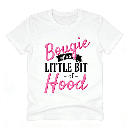 Bougie With A Little Bit Of Hood T-Shirt/Sweatshirt/Hoodie