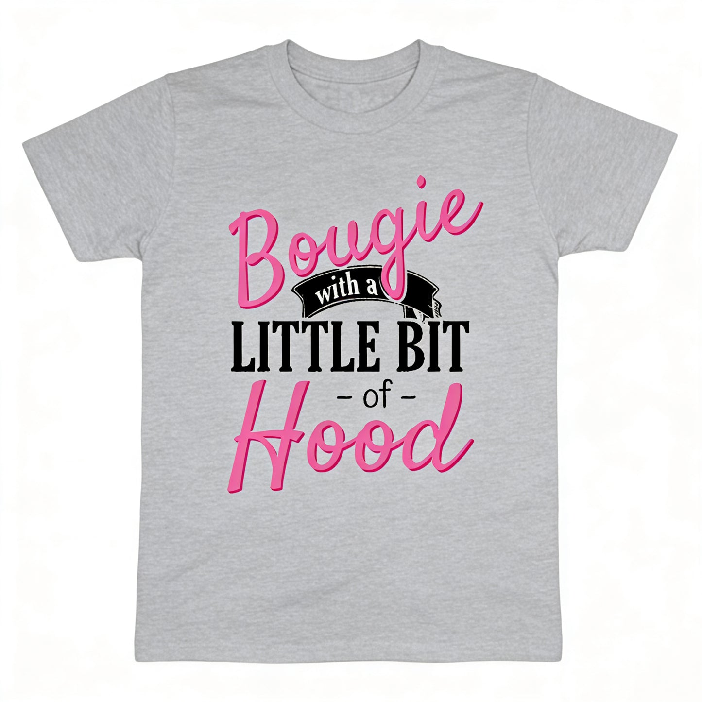 Bougie With A Little Bit Of Hood T-Shirt/Sweatshirt/Hoodie