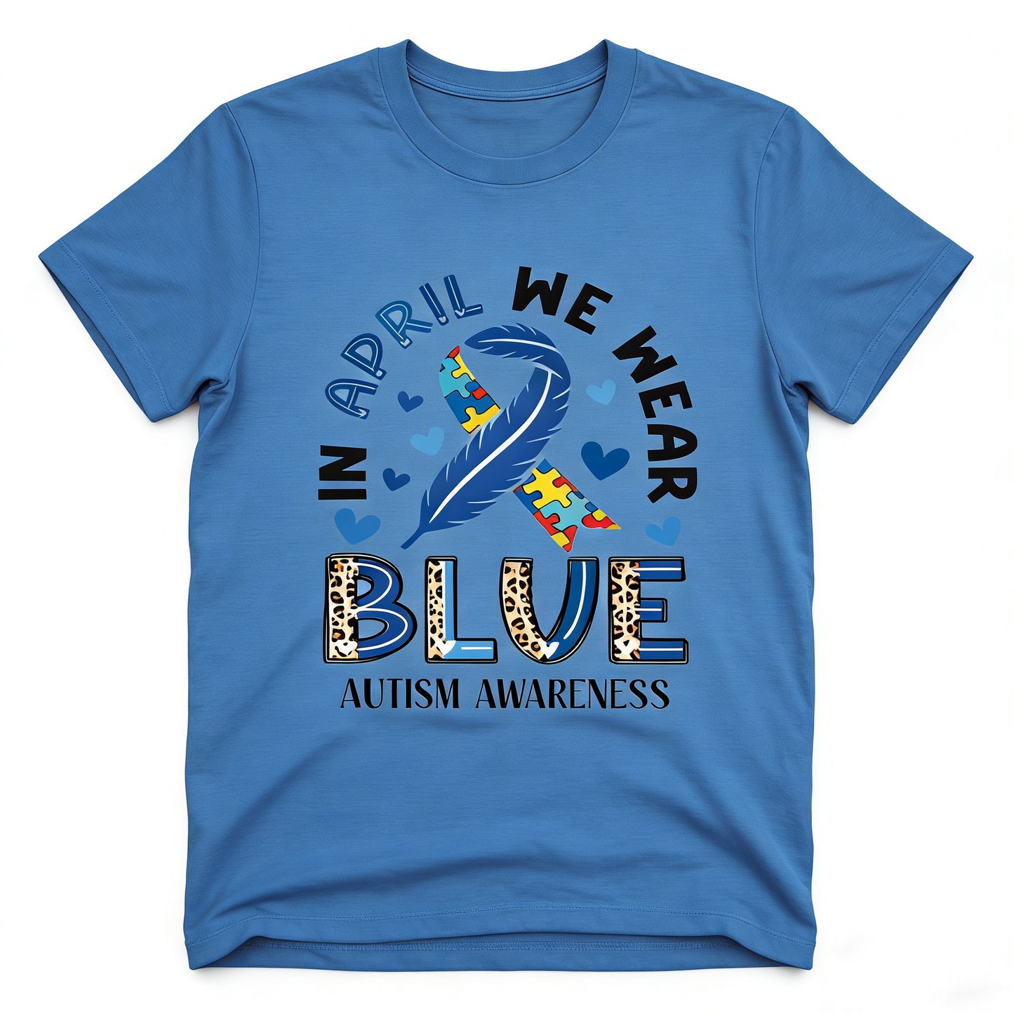 In April We Wear Blue T-Shirt/Sweatshirt/Hoodie