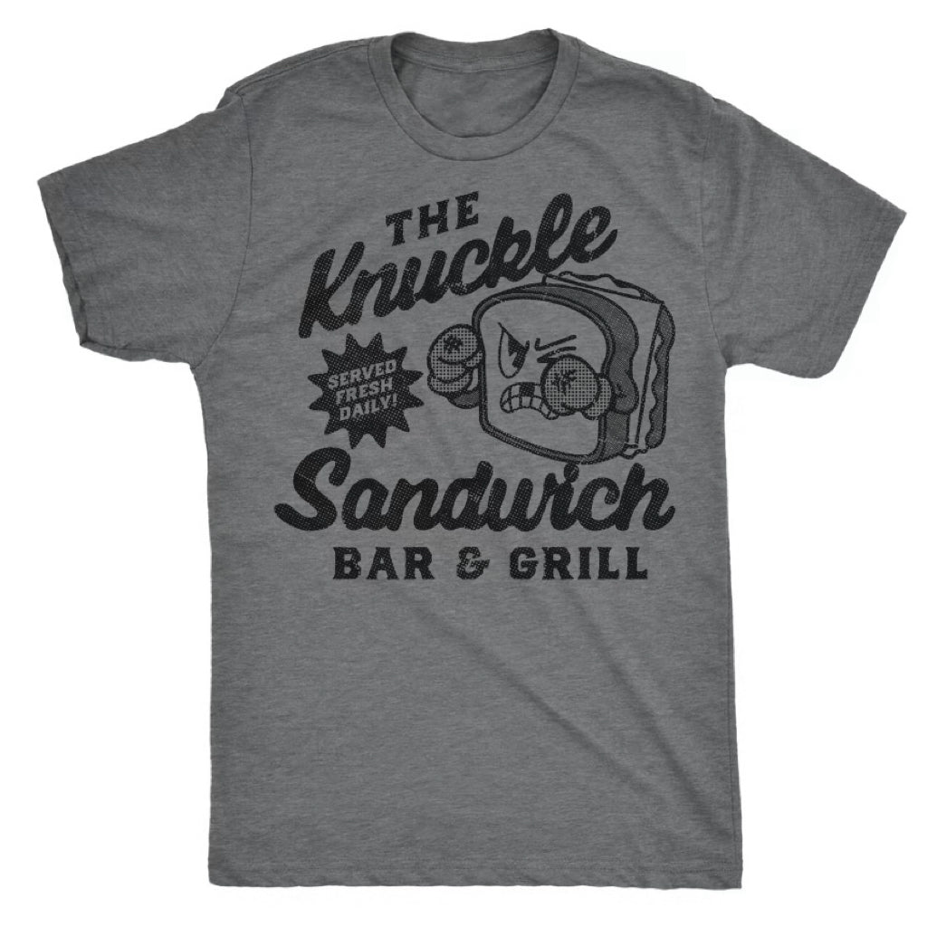 The Knuckle Sandwich Bar and Grill T-Shirt/Sweatshirt/Hoodie