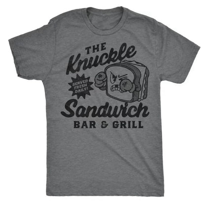 The Knuckle Sandwich Bar and Grill T-Shirt/Sweatshirt/Hoodie