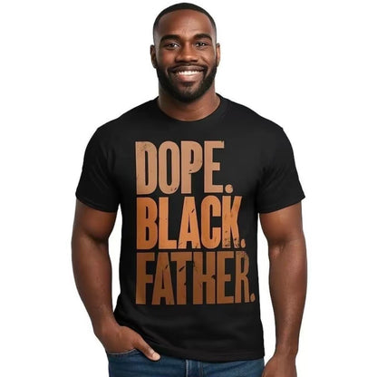 Dope Black Father T-Shirt/Sweatshirt/Hoodie