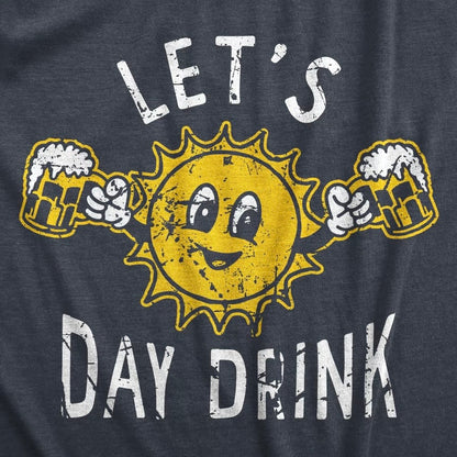 Let's Day Drink T-Shirt/Sweatshirt/Hoodie