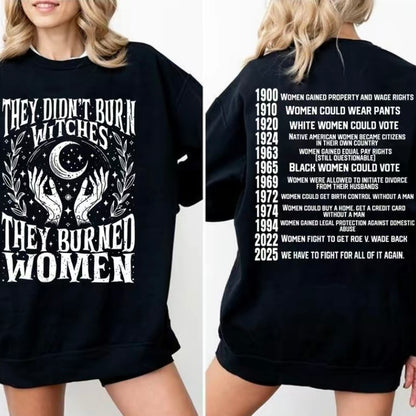 They Didn't Burn Witches T-Shirt/Sweatshirt/Hoodie
