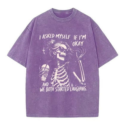 I Asked Myself If I'm Okay T-Shirt/Sweatshirt/Hoodie