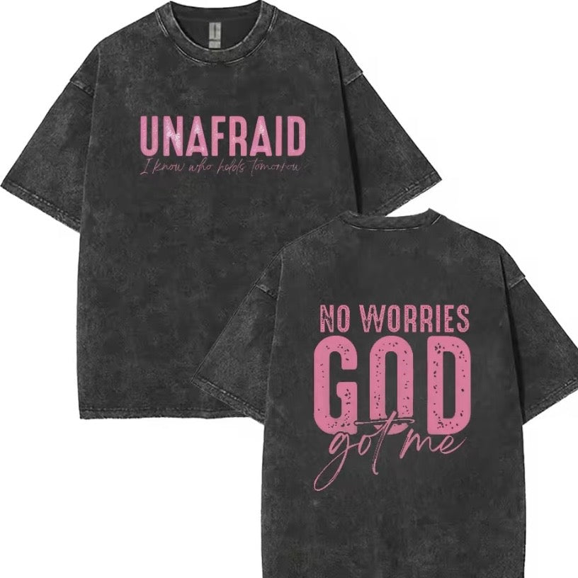 Unafraid And No Worries T-Shirt/Sweatshirt/Hoodie