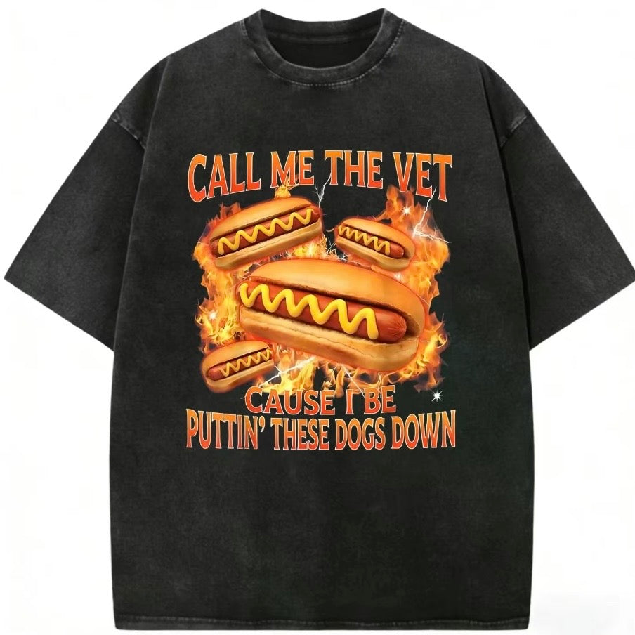 Hot Dog Call Me The Vet T-Shirt/Sweatshirt/Hoodie