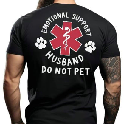 Emotional Support Husband Do Not Pet T-Shirt/Sweatshirt/Hoodie