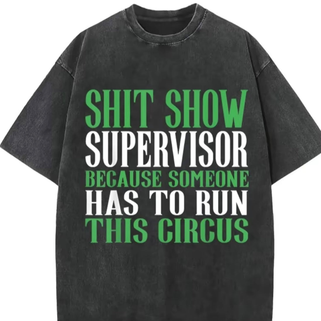 Hilarious Shit Show Supervisor T-Shirt/Sweatshirt/Hoodie