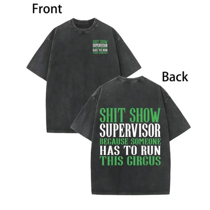 Hilarious Shit Show Supervisor T-Shirt/Sweatshirt/Hoodie