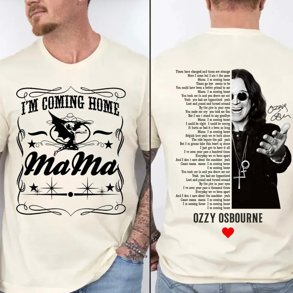 Mama I'm Coming Home  Ozzy Osbourne T-Shirt/Sweatshirt/Hoodie