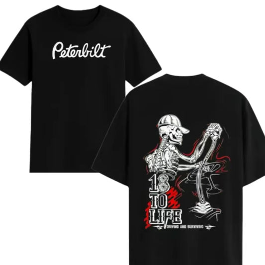 Peterbilt 18 to Life Skeleton Trucker T-Shirt/Sweatshirt/Hoodie