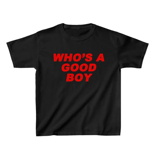 Who‘s A Good Boy T-Shirt/Sweatshirt/Hoodie