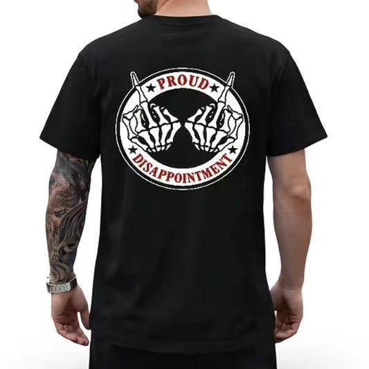 Proud Disappointment T-Shirt/Sweatshirt/Hoodie
