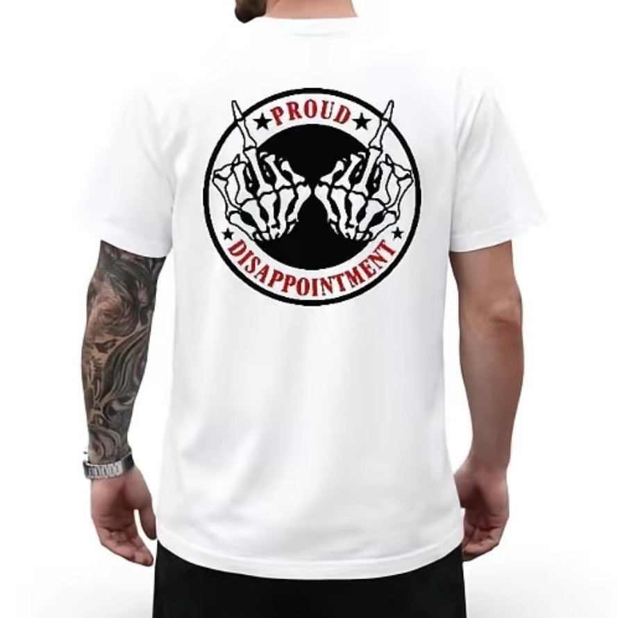 Proud Disappointment T-Shirt/Sweatshirt/Hoodie